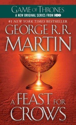 A Game of Thrones Novel - Book 4: A Feast for Crows (PB)