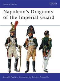 Napoleon&#39;s Dragoons of the Imperial Guard