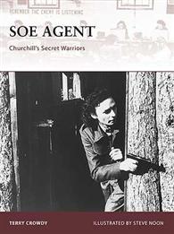 SOE Agent, Churchill&#39;s Secret Warriors