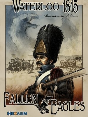 Waterloo 1815: Fallen Eagles (Bicentenary Edition)