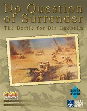 No Question of Surrender: The Battle for Bir Hacheim