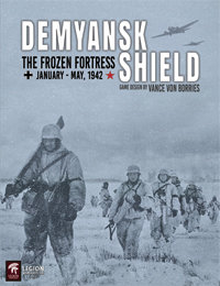 Demyansk Shield: The Frozen Fortress, January - May, 1942