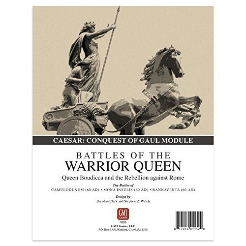Battles of the Warrior Queen: Queen Boudicca and the Rebellion against Rome