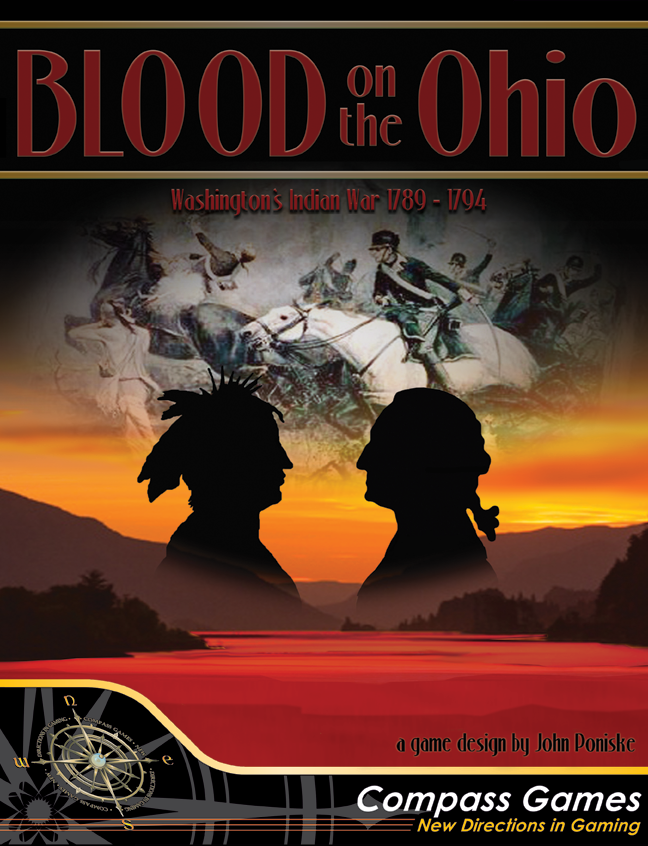 Blood On The Ohio: Washington's Indian War 1789 - 1794