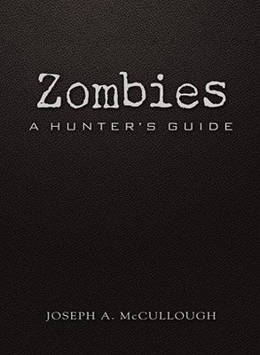 Zombies: A Hunter's Guide, Deluxe Edition