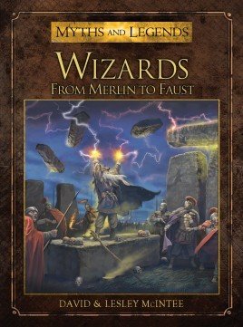 Wizards: From Merlin to Faust