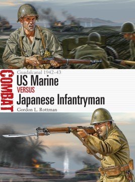 Combat: US Marine vs Japanese Infantryman, Guadalcanal 1942–43