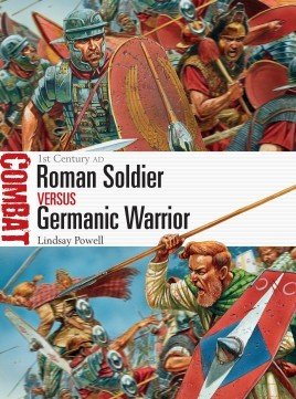 Combat: Roman Soldier vs Germanic Warrior, 1st Century AD