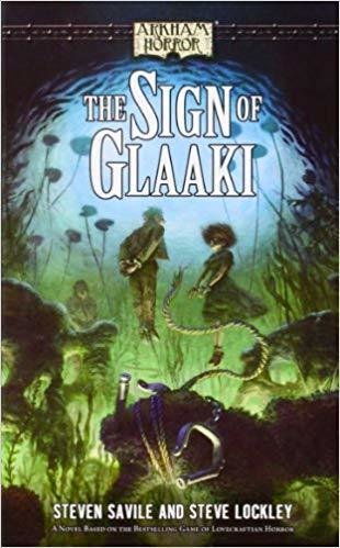The Sign of Glaaki (An Arkham Horror Novel)