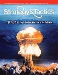 Strategy & Tactics: Fail Safe - Strategic Nuclear Warfare in the Cold War