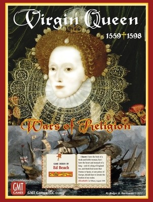 Virgin Queen, 1559-1598 - Wars of Religion (2nd Printing)