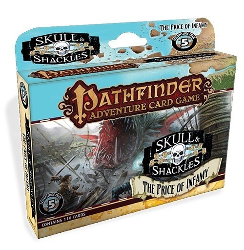 Pathfinder Adventure Card Game:  Skull & Shackles Adventure Deck 5 - The Price of Infamy