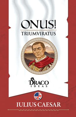 ONUS! Triumviratus Army XIV: Julius Caesar