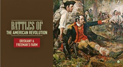 Battles of the American Revolution: Oriskany &amp; Freeman's Farm Travel Game