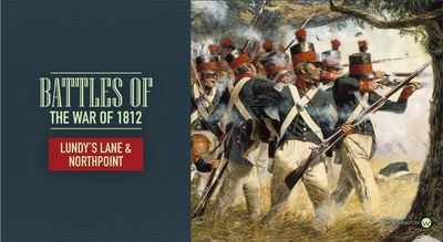 Battles of the War of 1812: Lundy's Lane &amp; North Point Travel Game