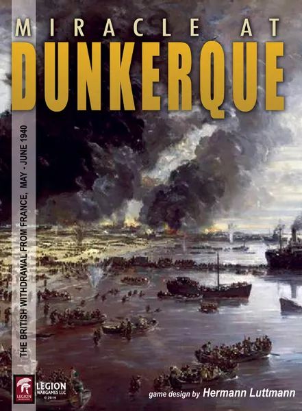 Miracle at Dunkerque: The British Withdrawal from France, May - June 1940 (Solitaire)