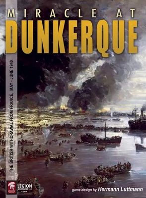 Miracle at Dunkerque: The British Withdrawal from France, May - June 1940 (Solitaire)