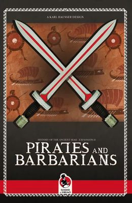 History of the Ancient Seas: Expansion II - Pirates &amp; Barbarians (2nd Edition)