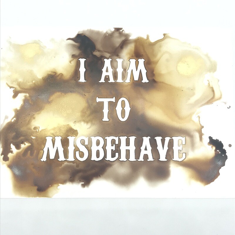 5x7" Original I Aim to Misbehave painting