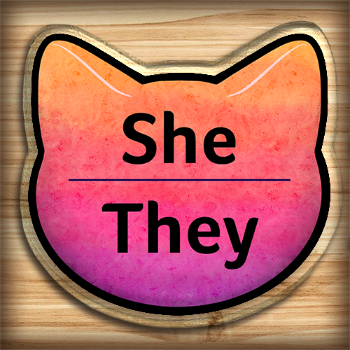 Acrylic pin - She-They pronouns