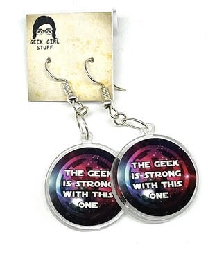 The Geek is Strong with This One acrylic charm earrings