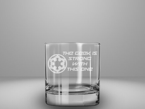 Etched 10oz rocks glass - The Geek is Strong with This One