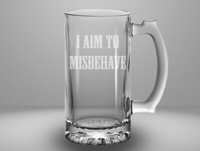 Etched 13oz glass mini stein - I Aim to Misbehave