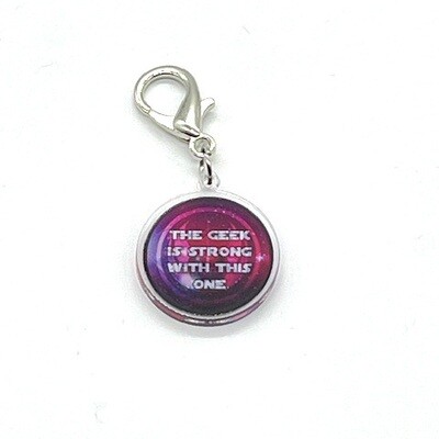 Acrylic Lanyard Charm - The Geek is Strong with This One