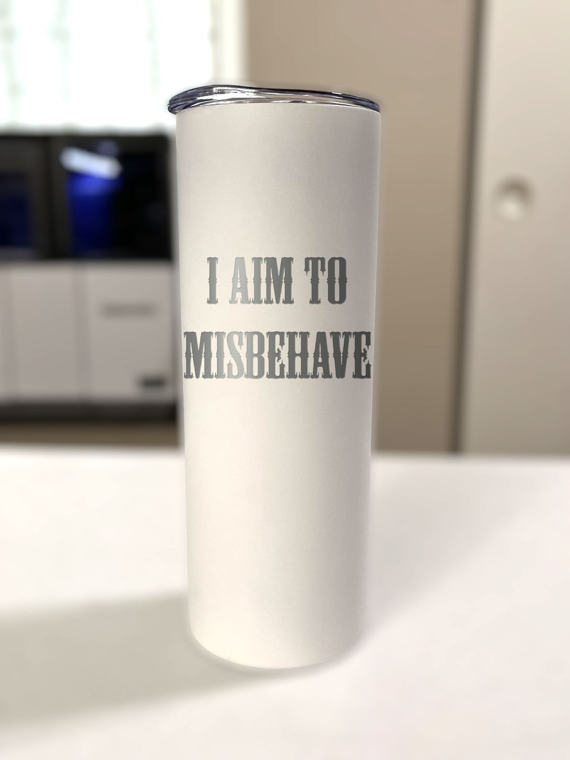 20 oz Steel Tumbler - I Aim to Misbehave
