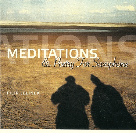 CD Filip Jelínek - Meditations & Poetry for Saxophone