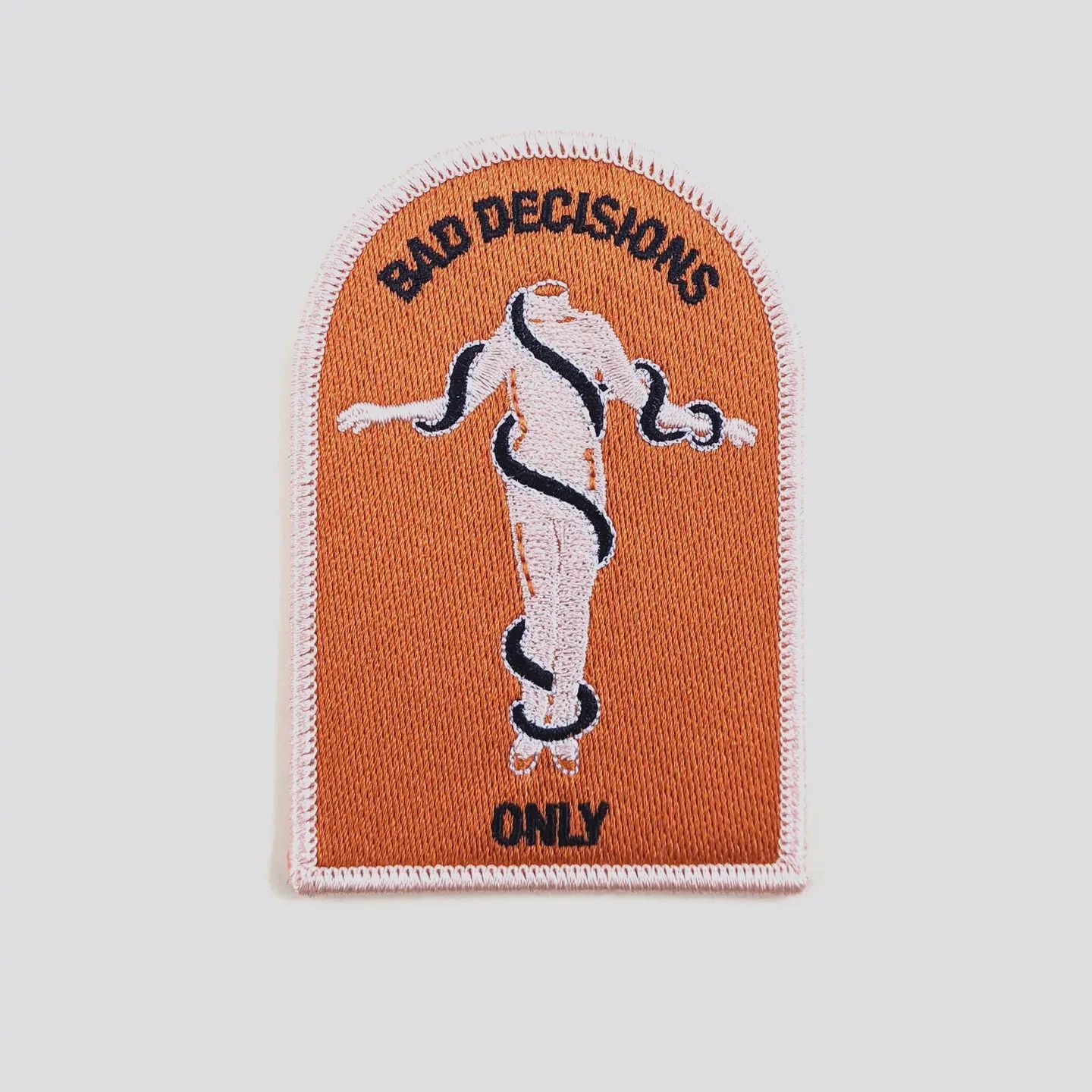 Bad Decisions Only Embroidered Patch