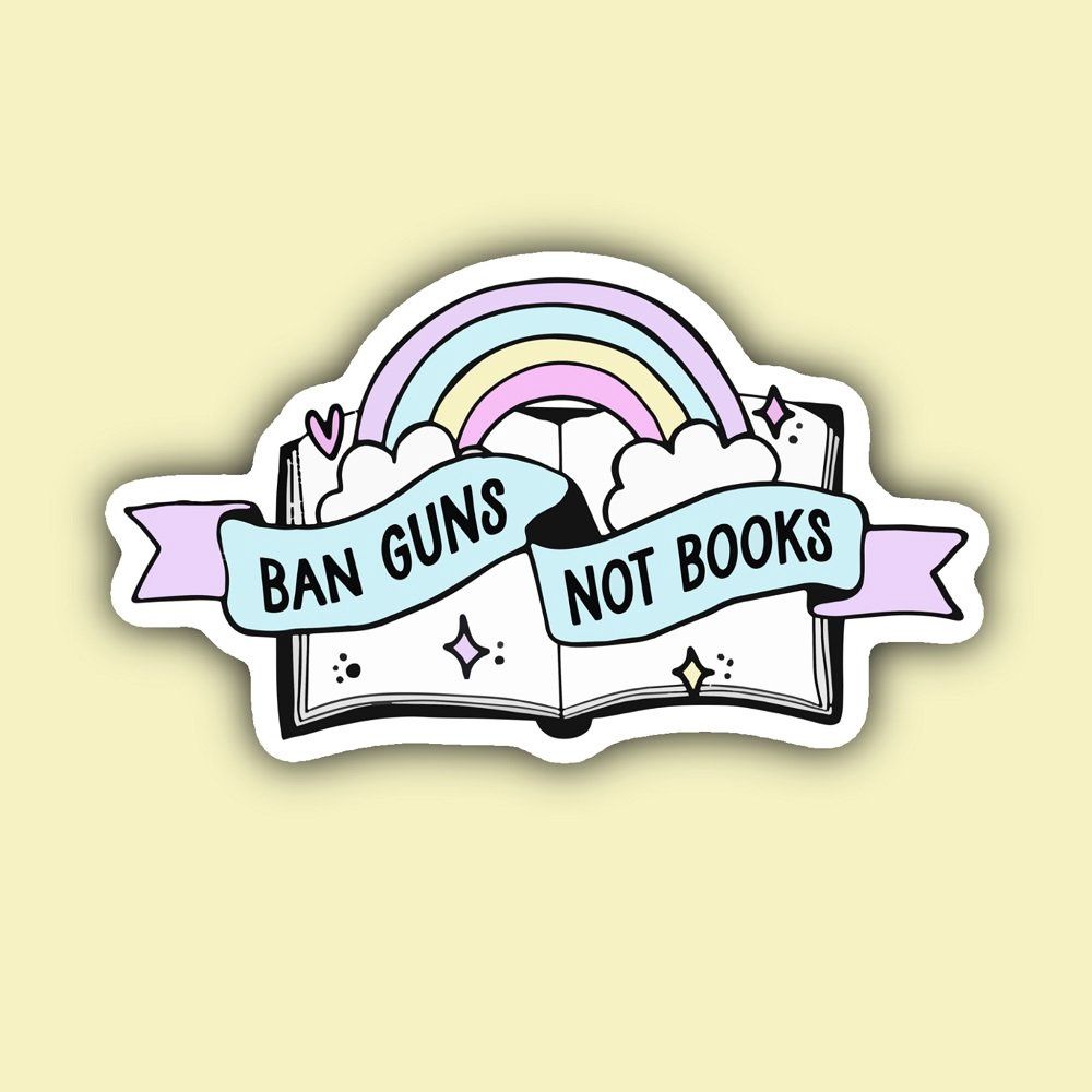 Ban Guns Not Books Rainbows Sticker Indigo Maiden