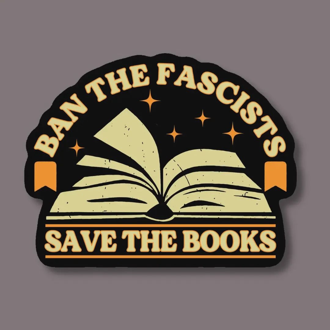 Ban the Fascists Not the Books Sticker Indigo Maiden