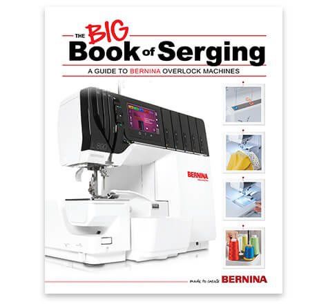 BERNINA The BIG Book of Serging