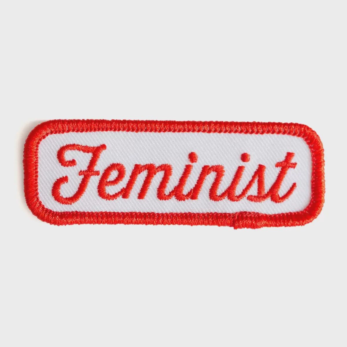 Feminist Embroidered Patch These Are Things