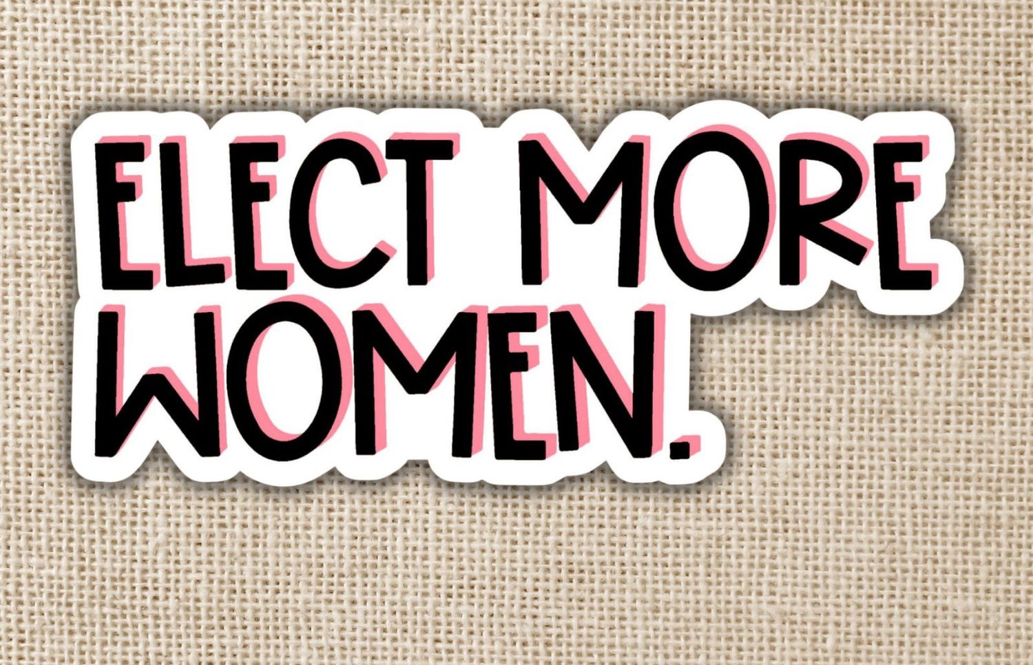 Elect More Women Sticker