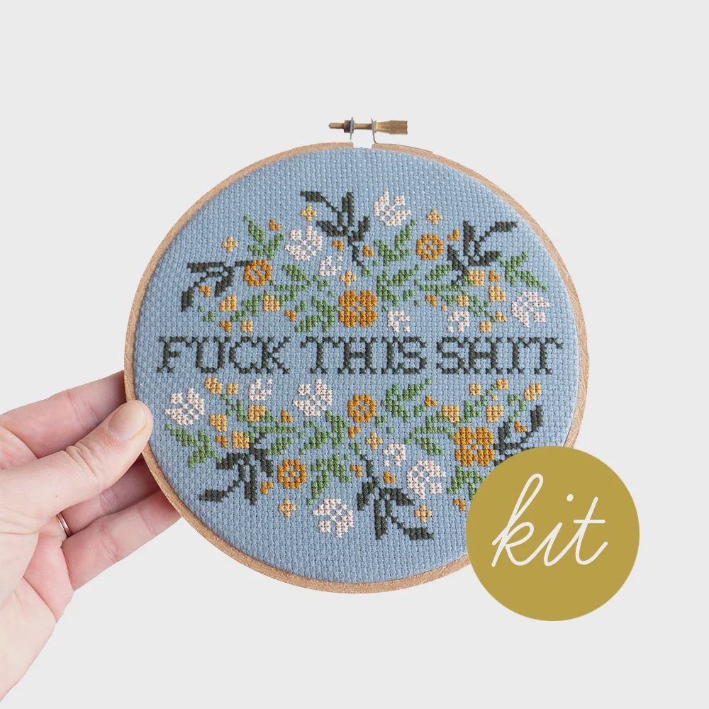 Fuck This Shit Cross Stitch Kit Junebug and Darlin