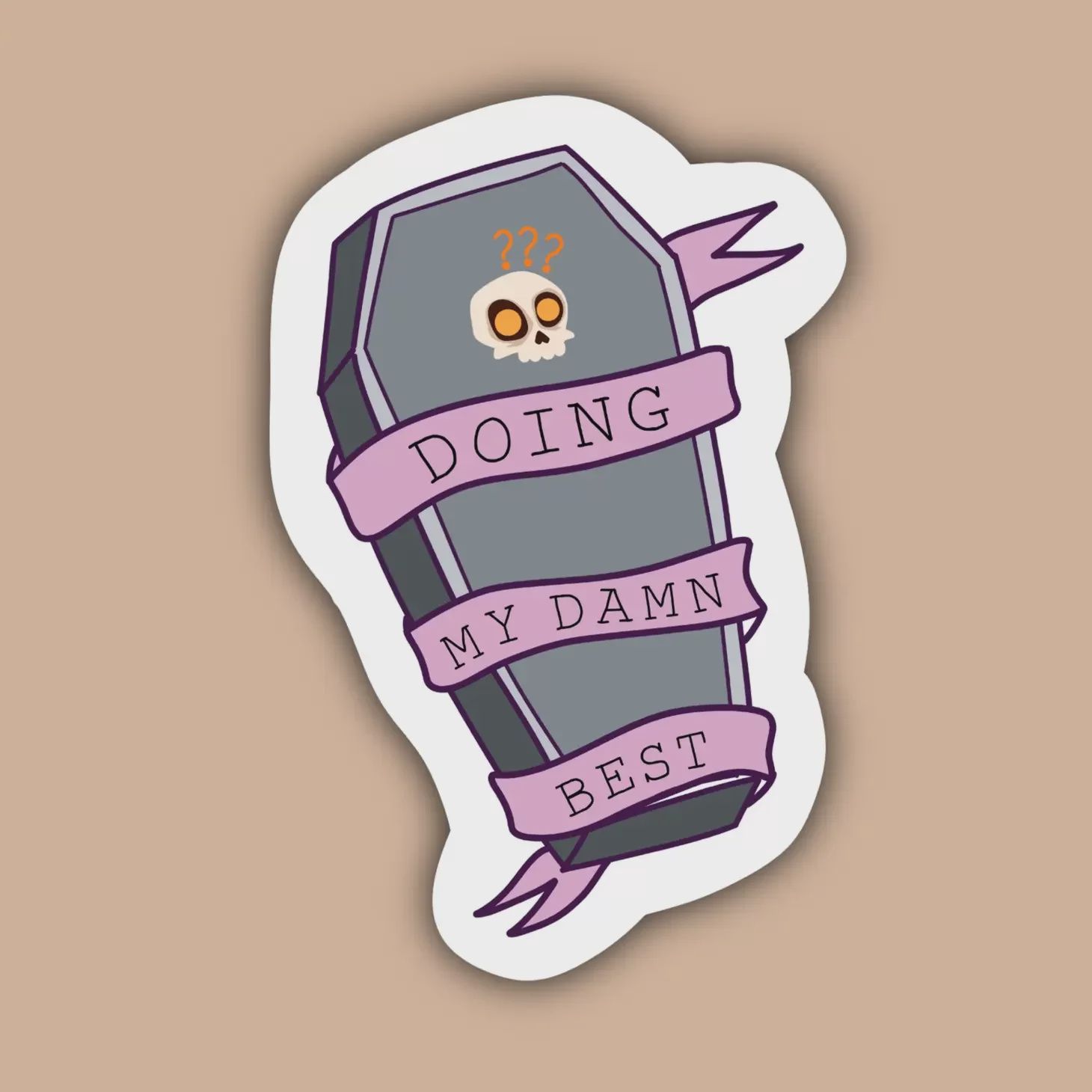 Doing My Damn Best Sticker