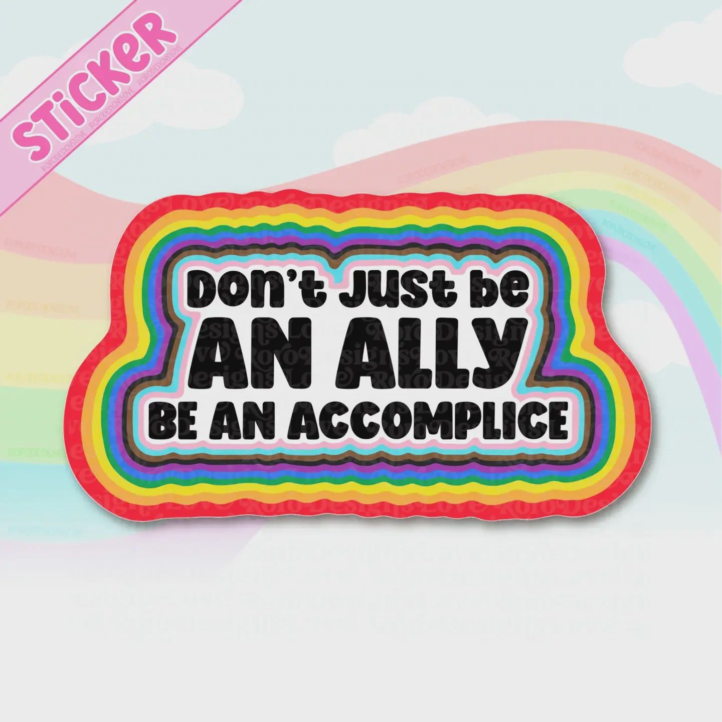Don't just be an ally Sticker