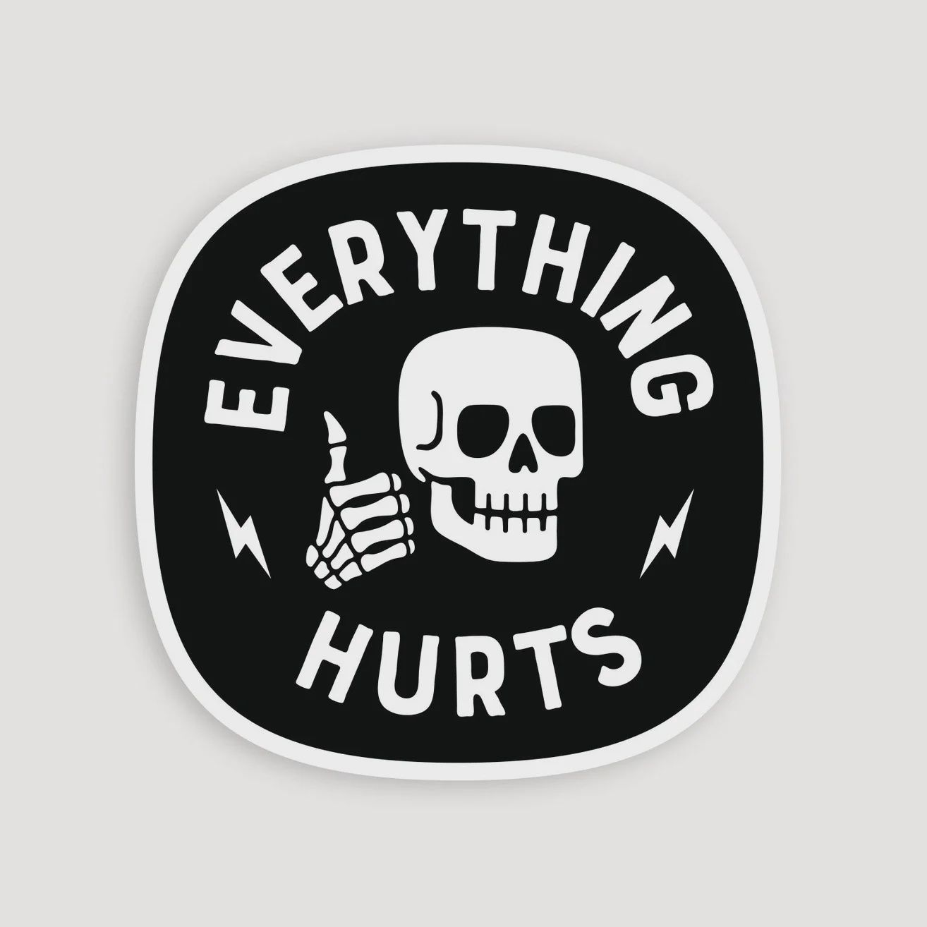 Everything Hurts Vinyl Sticker Squatchy