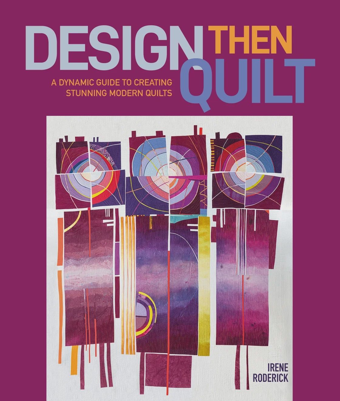Design Then Quilt Book