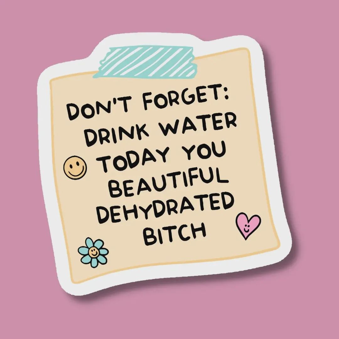 Don't Forget : Drink Water Today Sticker Indigo Maiden