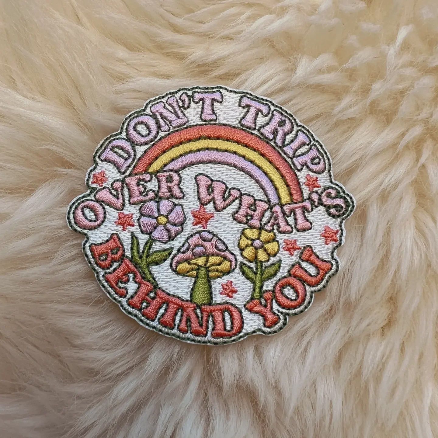 Don't Trip Over What's Behind You Embroidered Patch Kindness is Magic