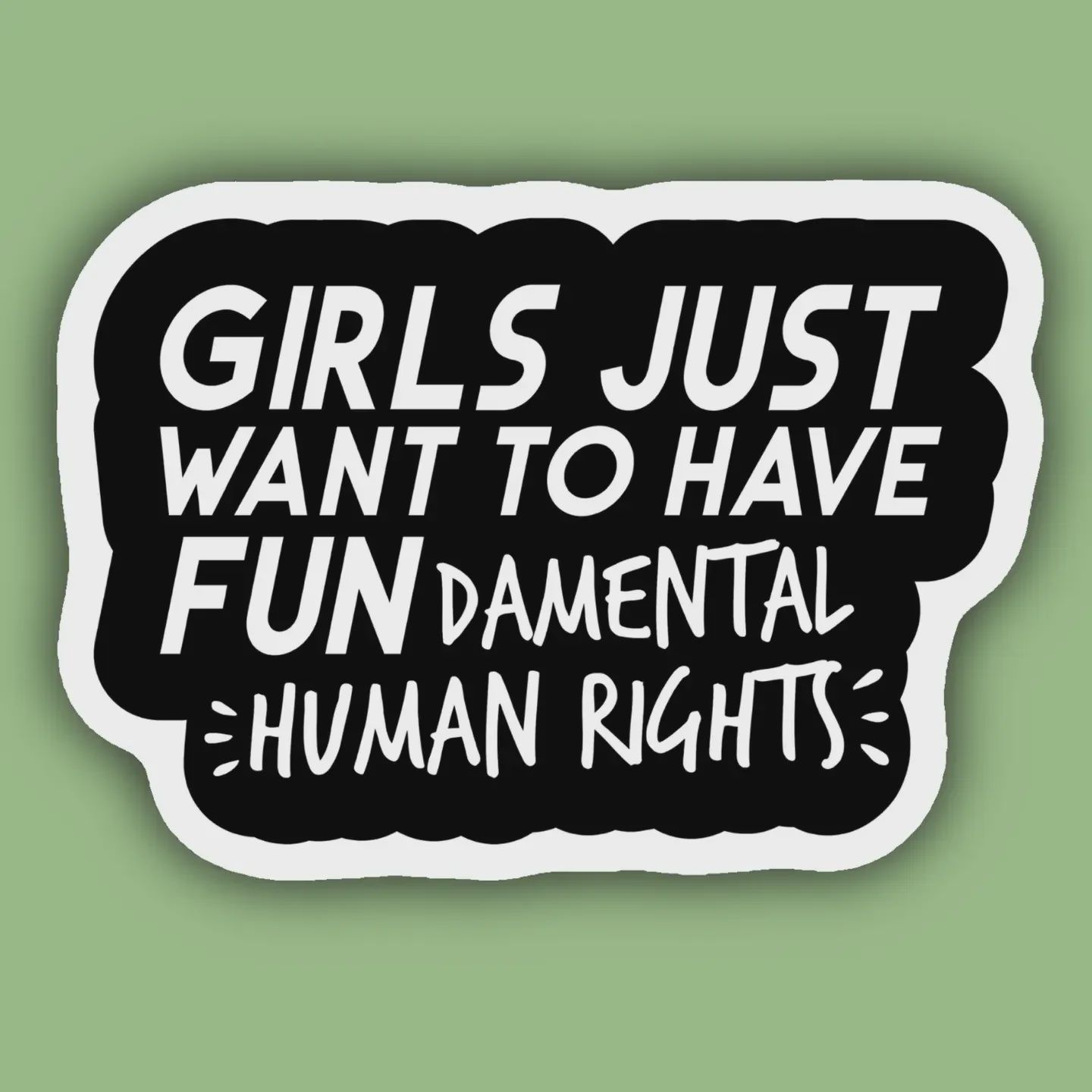 Girls Just Wanna Have Fundamental Human Rights Sticker Indigo Maiden