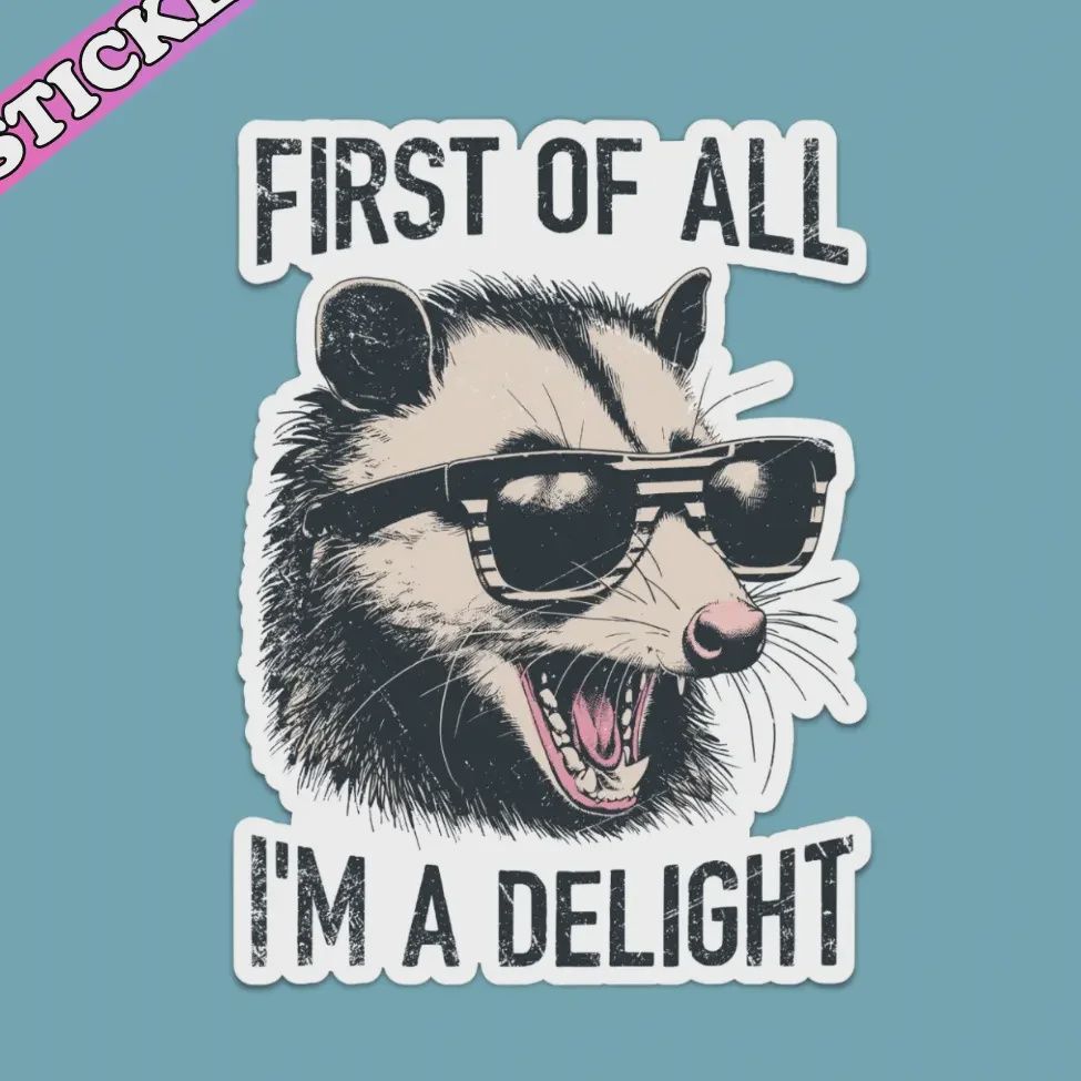 I Am A Delight sticker