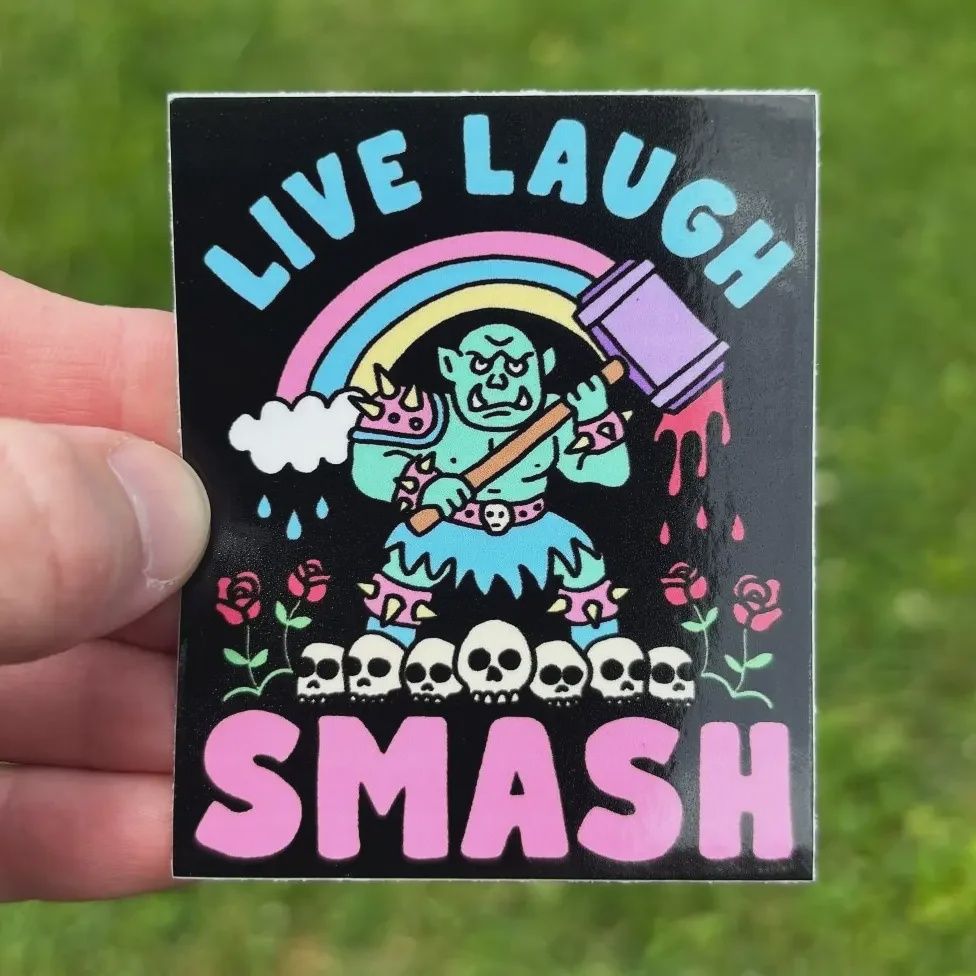 Live Laugh Smash Vinyl Sticker Pretty Bad Co.
