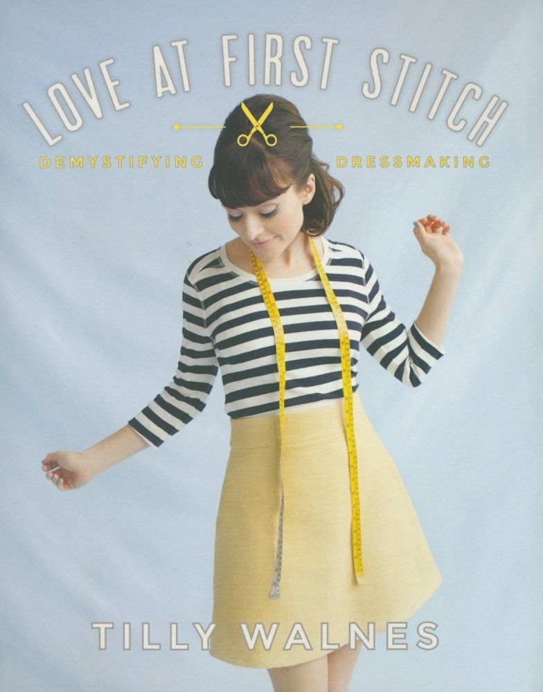 Love at First Stitch - Tilly and the Buttons
