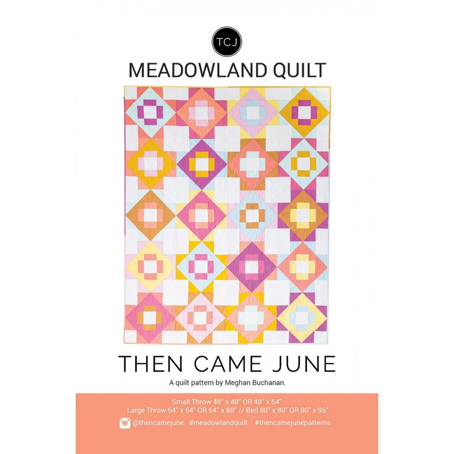 Meadowland Quilt Pattern - Then Came June
