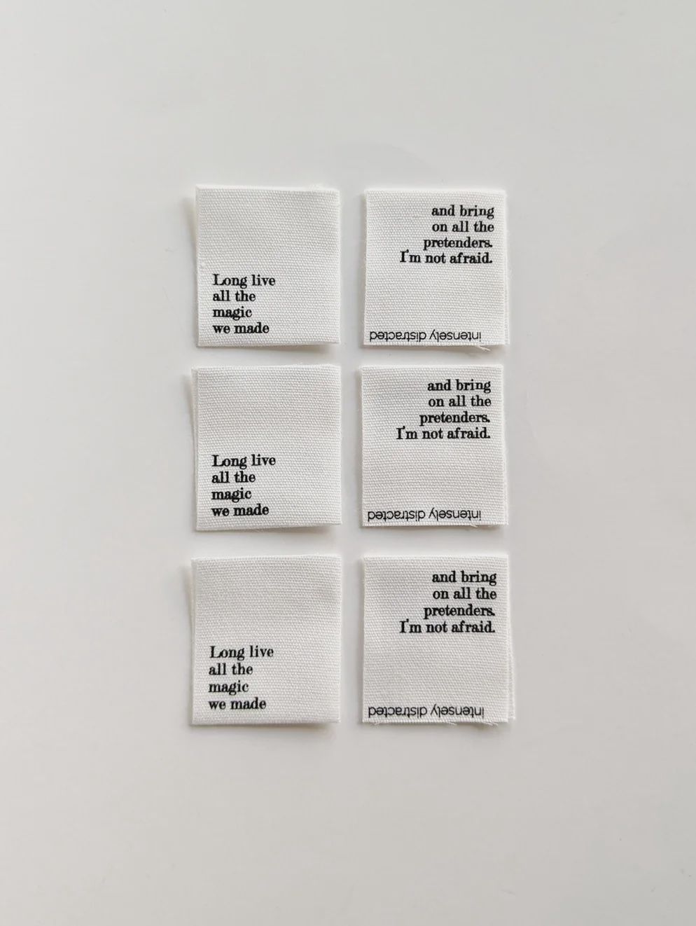 Long Live All the Magic We Made Cotton Labels Intensely Distracted