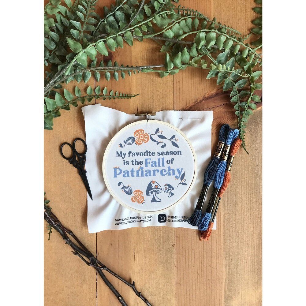 My Favorite Season is the Fall of the Patriarchy Embroidery Kit - Tangled Up in Hue